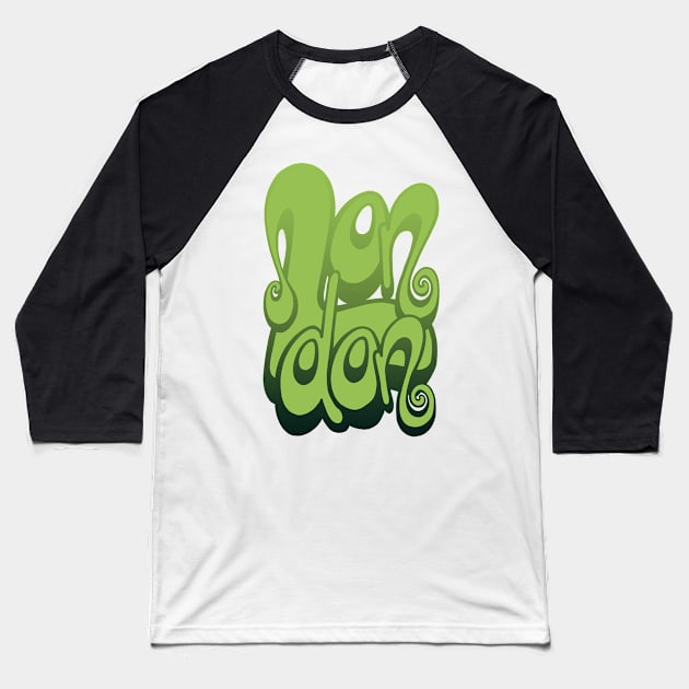 London lettering art - green Baseball T-Shirt by BigNoseArt